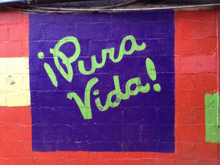 Streets in Costa Rica inspire those who pass by with the saying Pura Vida or Pure Life.