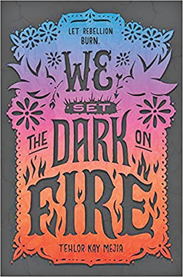 We+Set+the+Dark+on+Fire+was+released+on+Feb.+26.+This+is+Tehlor+Kay+Mejias+first+young+adult+novel.+